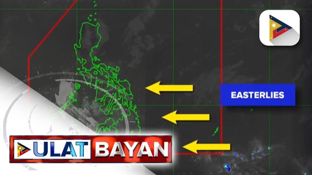 Easterlies, nakakaapekto sa malaking bahagi ng bansa