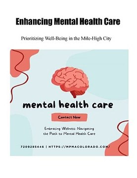 Enhancing Mental Health Care in Denver_ Prioritizing Well-Being in the Mile-High City
