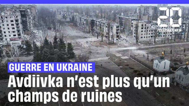 Guerre en Ukraine : Avdiivka n'est plus qu'un champs de ruines