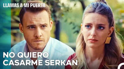 Selin Lucha Por Convencer A Serkan - Llamas A Mi Puerta