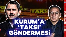 'Murat Kurum Hep Rantın Güvencesi' Deniz Zeyrek'ten Kurum'a Taksi Göndermesi