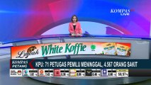 KPU Konfirmasi 71 Petugas Pemilu Meninggal Dunia dan 4.567 Orang Sakit