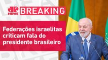 Lula compara operações de Israel em Gaza com Holocausto | BREAKING NEWS