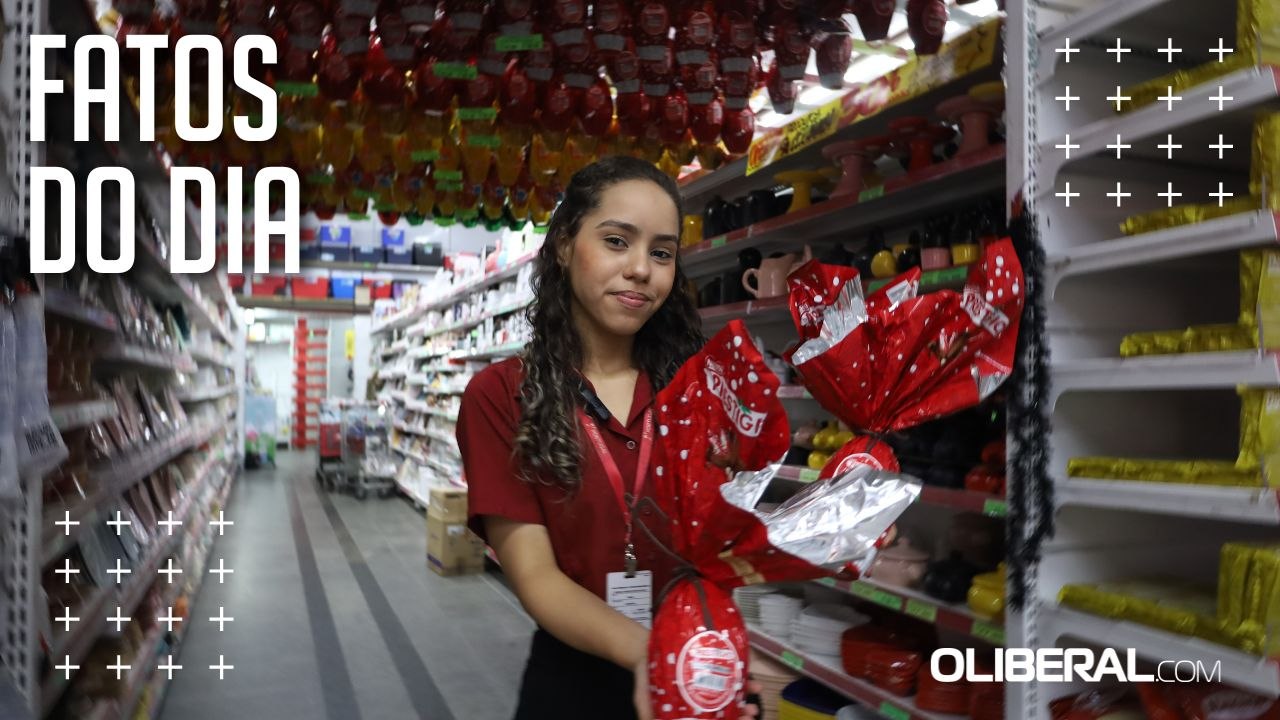 Ovos de páscoa estão 20% mais caros e ainda não atraem consumidores em Belém