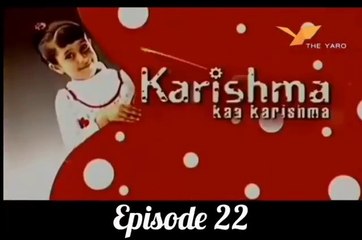 Karishma Ka Karishma - Episode 22