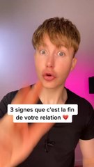 3 signes que c est la fin de votre relation 
