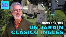 VISITAMOS el JARDÍN CLÁSICO INGLÉS de MARY SANTARELLI con Juan Miceli | Mas Chic