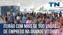 Feirão com mais de 500 vagas de emprego na Grande Vitória