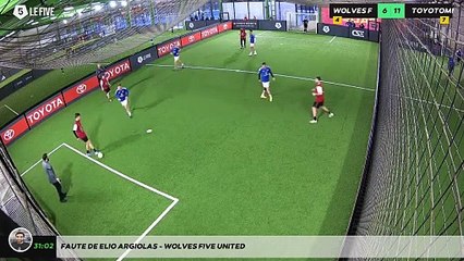 Faute de Elio ARGIOLAS - WOLVES FIVE UNITED