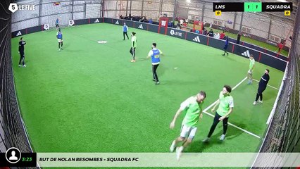 But de NOLAN BESOMBES - SQUADRA FC
