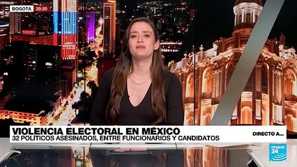 Directo a... Ciudad de México y la violencia electoral antes de comicios presidenciales