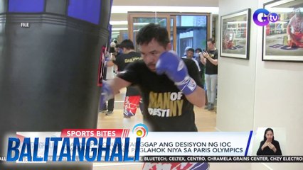 Manny Pacquiao, tanggap ang desisyon ng IOC na tanggihan ang paglahok niya sa Paris Olympics | BT
