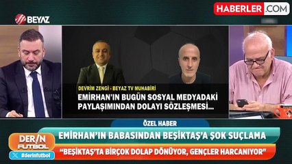 Olay giderek büyüyor! Beşiktaş'ın kalemini kırdığı Emirhan'ın babası Samet Aybaba'ya patladı