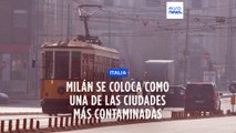 Milán vuelve a colocarse como una de las ciudades más contaminadas del mundo, según ranking