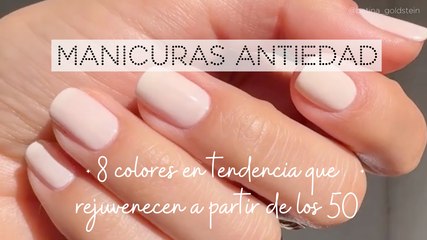 Manicuras antiedad: 8 colores en tendencia que rejuvenecen a partir de los 50