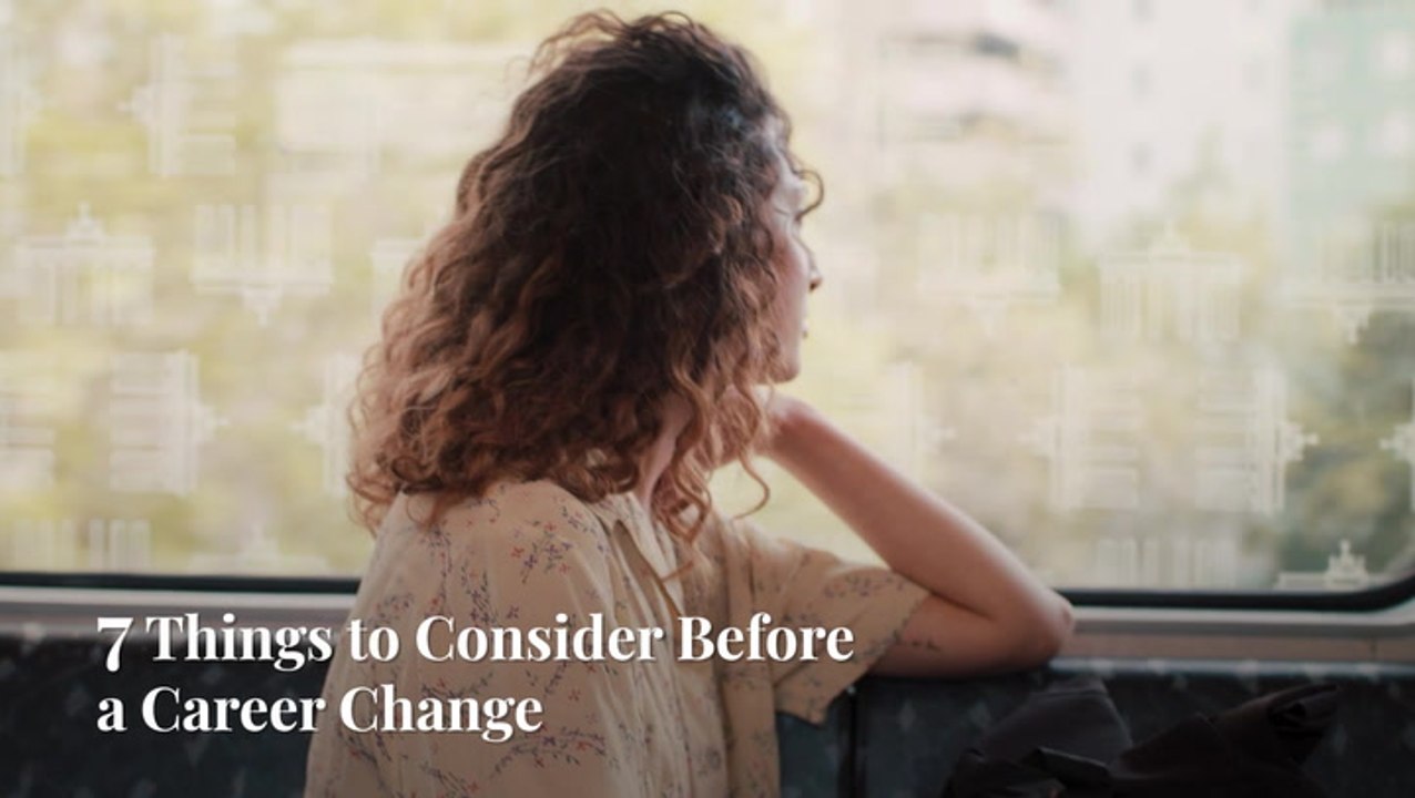 7 Things to Consider Before a Career Change | W...