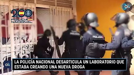 La Policía Nacional desarticula un laboratorio que estaba creando una nueva droga