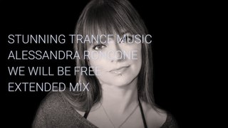Alessandra Roncone - We Will Be Free (Extended Mix)