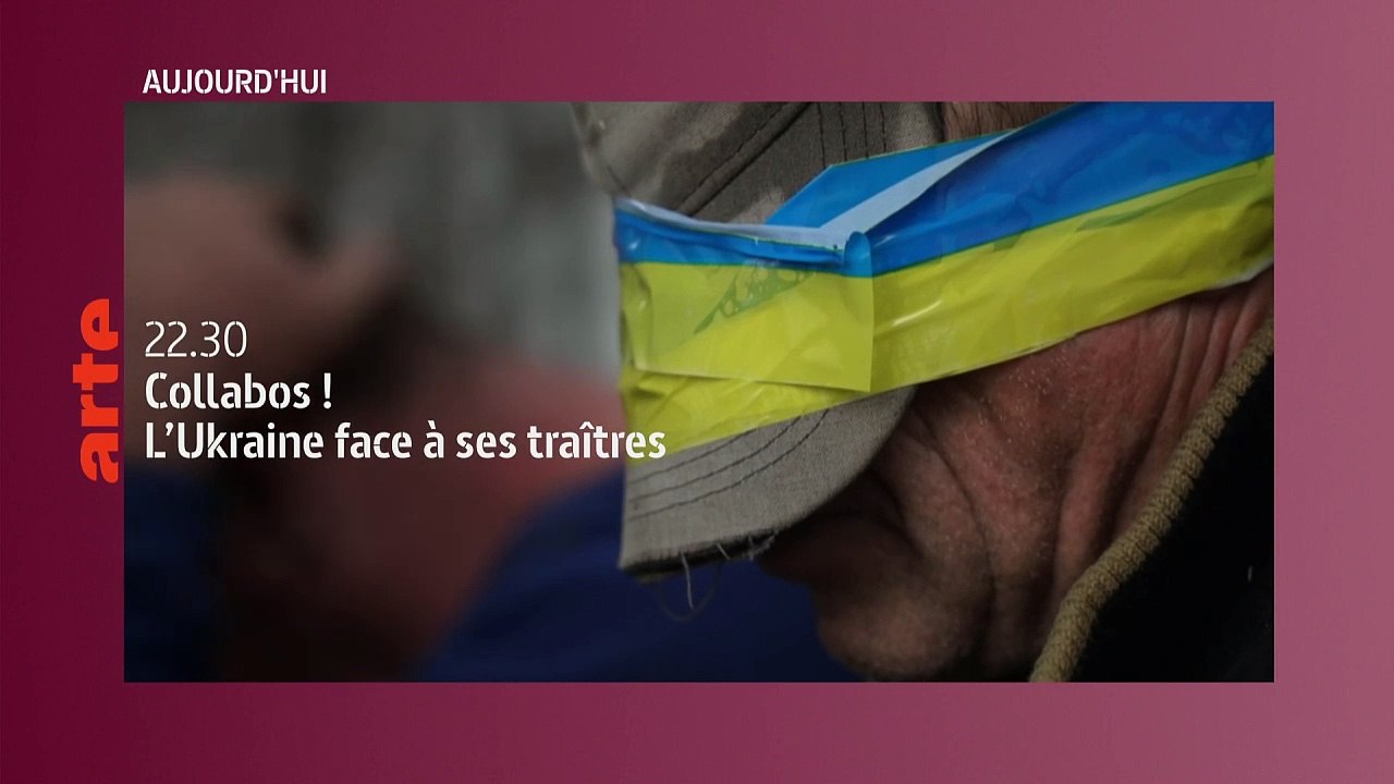 “Collabos !” : L’Ukraine en guerre face à ses traîtres - 20 février