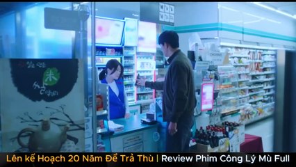 Review Phim - Công lý Mù (Bản Full) -Lên Kế Hoạch 20 Năm Để Trả Thù Những Kẻ Xấu Xa