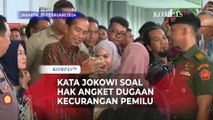 Jokowi Respons soal Hak Angket Dugaan Kecurangan Pemilu