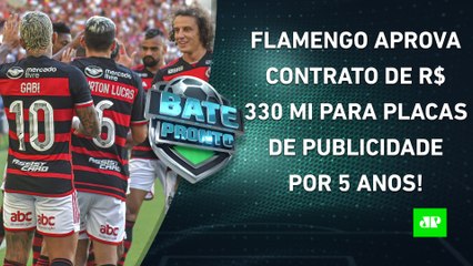 Flamengo aprova ACORDO MILIONÁRIO, SUPERIOR a do Corinthians; Augusto dá ENTREVISTAS! | BATE PRONTO