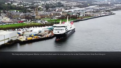 Glen Sannox returns to Ferguson Marine after sea trials