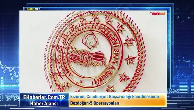 Erzurum Cumhuriyet Başsavcılığı koordinesinde Bozdoğan-5 Operasyonları