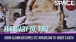OTD In Space – February 20: John Glenn Becomes 1st American To Orbit Earth