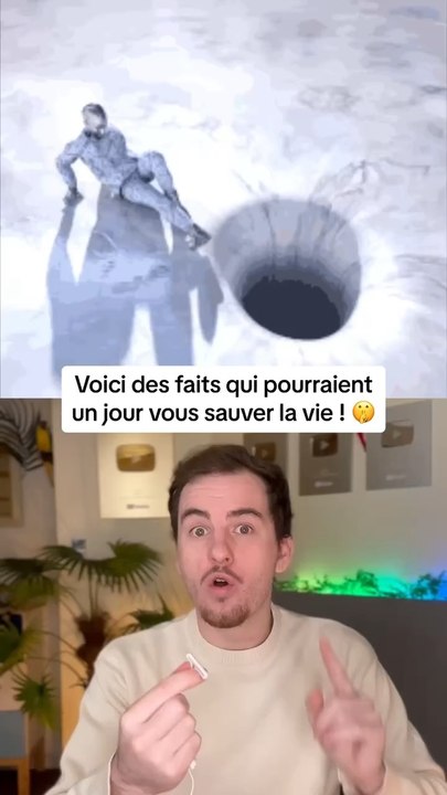 Des faits qui pourraient un jour vous sauver la vie !