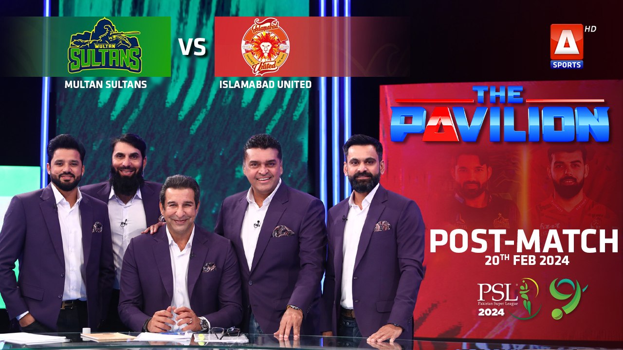 The Pavilion | Islamabad United vs Multan Sulta...