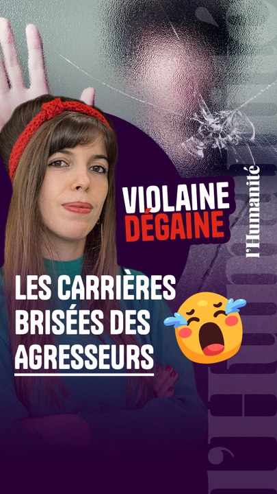 Violaine Dégaine -  Les carrières brisées des agresseurs