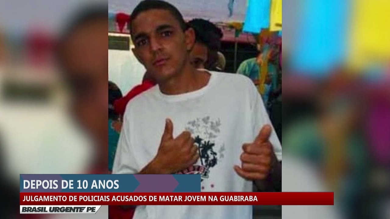 Julgamentos de policiais acusados de matar jovem na Guabiraba