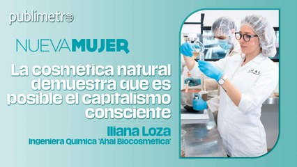 La cosmética natural demuestra que es posible el capitalismo consciente