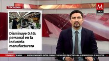 Personal en la industria manufacturera disminuye 0.4% en diciembre: Inegi