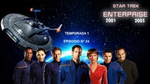 Star Trek: Enterprise - T01xE24 - (Audio latino)