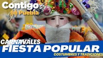 Carnavales de Puebla: Tradiciones y Costumbres