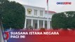 Suasana Istana Negara Pagi Ini Jelang Pelantikan Hadi Tjahjanto dan AHY