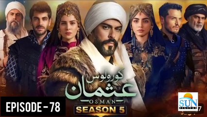 Kurulus Osman Season 05 Episode 78 - Urdu Dubbed Sun Digital HD Channel