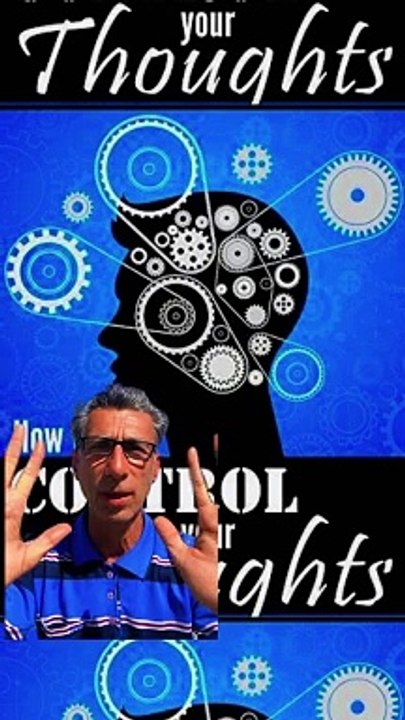 Control your thoughts and Mind