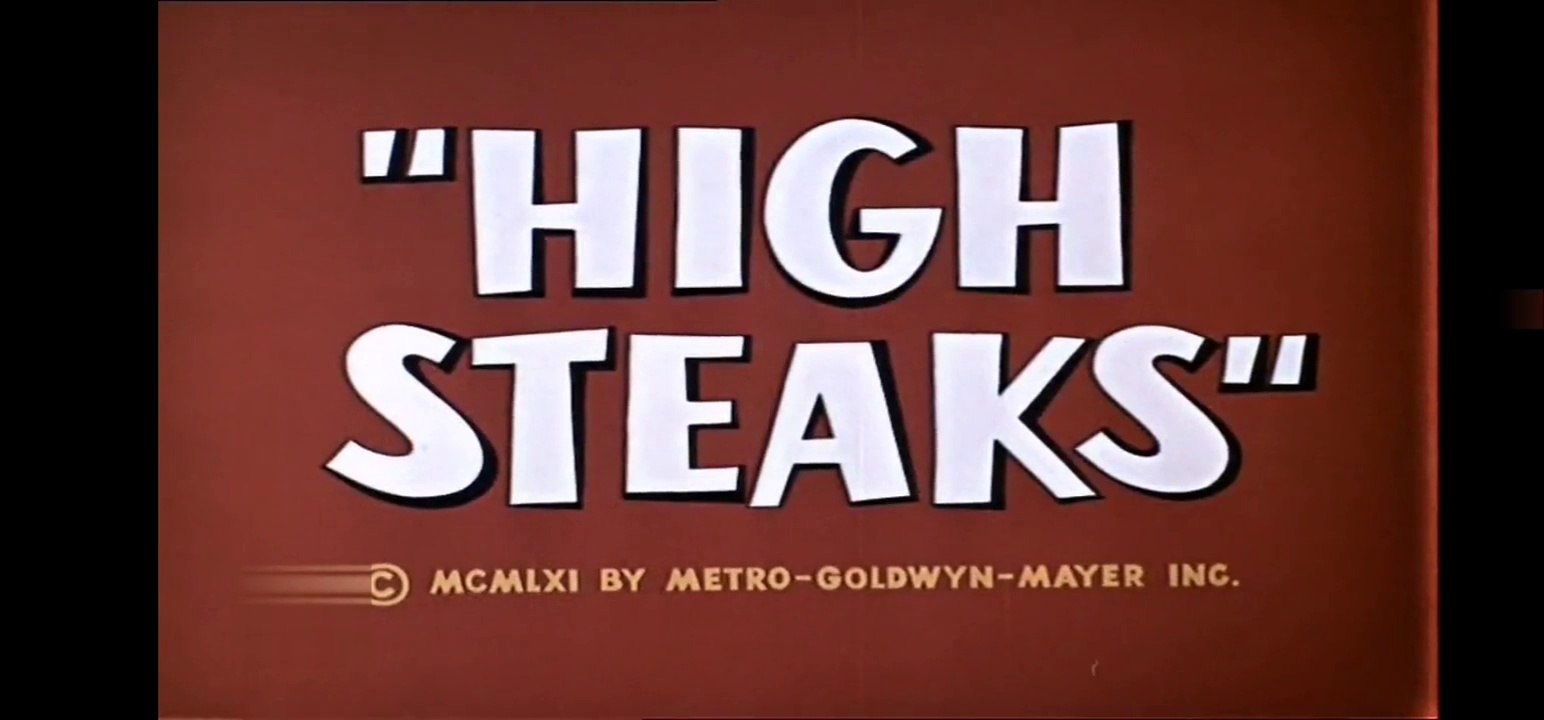 Tom & Jerry - High Steaks