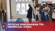 Petugas Pengamanan TPS Meninggal Dunia akibat Kelelahan