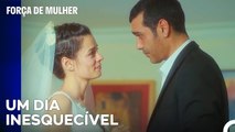 Bahar Lembra-Se Do Dia Em Que Se Casou - Força de Mulher Episodio 18