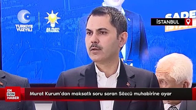 Murat Kurum'dan maksatlı soru soran Sözcü muhabirine ayar