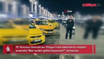 Otogarda taksicilerle müşteri arasında tartışma! 'Bizi neden götürmüyorsun'