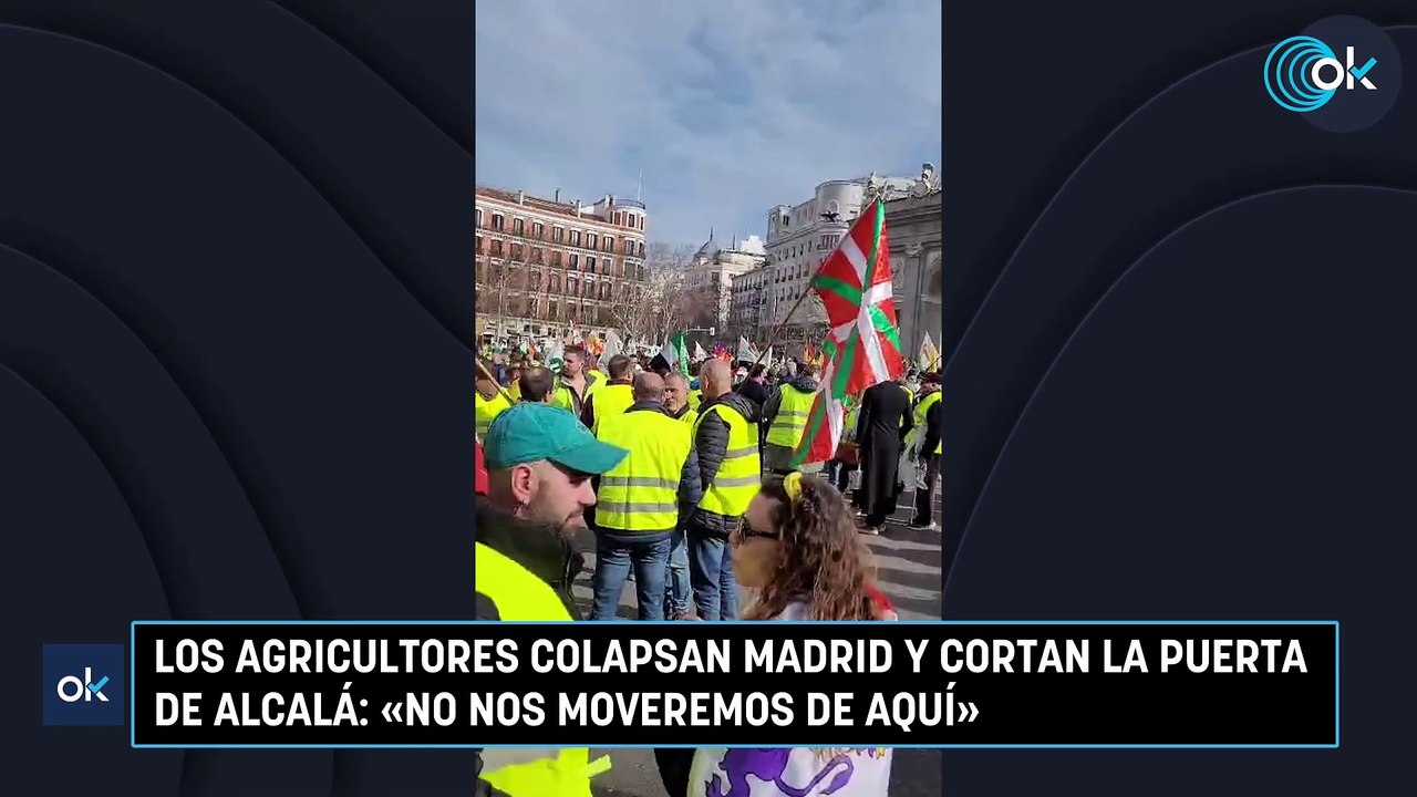 Los agricultores colapsan Madrid y cortan la Puerta de Alcalá: «No nos moveremos de aquí»