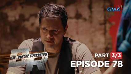 Black Rider: The secret revenge against Edgardo (Full Episode 78 - Part 3/3)