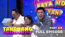 Tahanang Pinakamasaya: Kumpletuhin ang kasabihan sa Kaya Mo ‘Yan! (February 21, 2024) (Part 3/4)