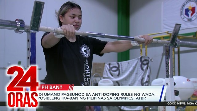 'Di umano pagsunod sa anti-doping rules ng WADA, posibleng ika-ban ng Pilipinas sa Olympics, atbp | 24 Oras ( February 20, 2024 Report)