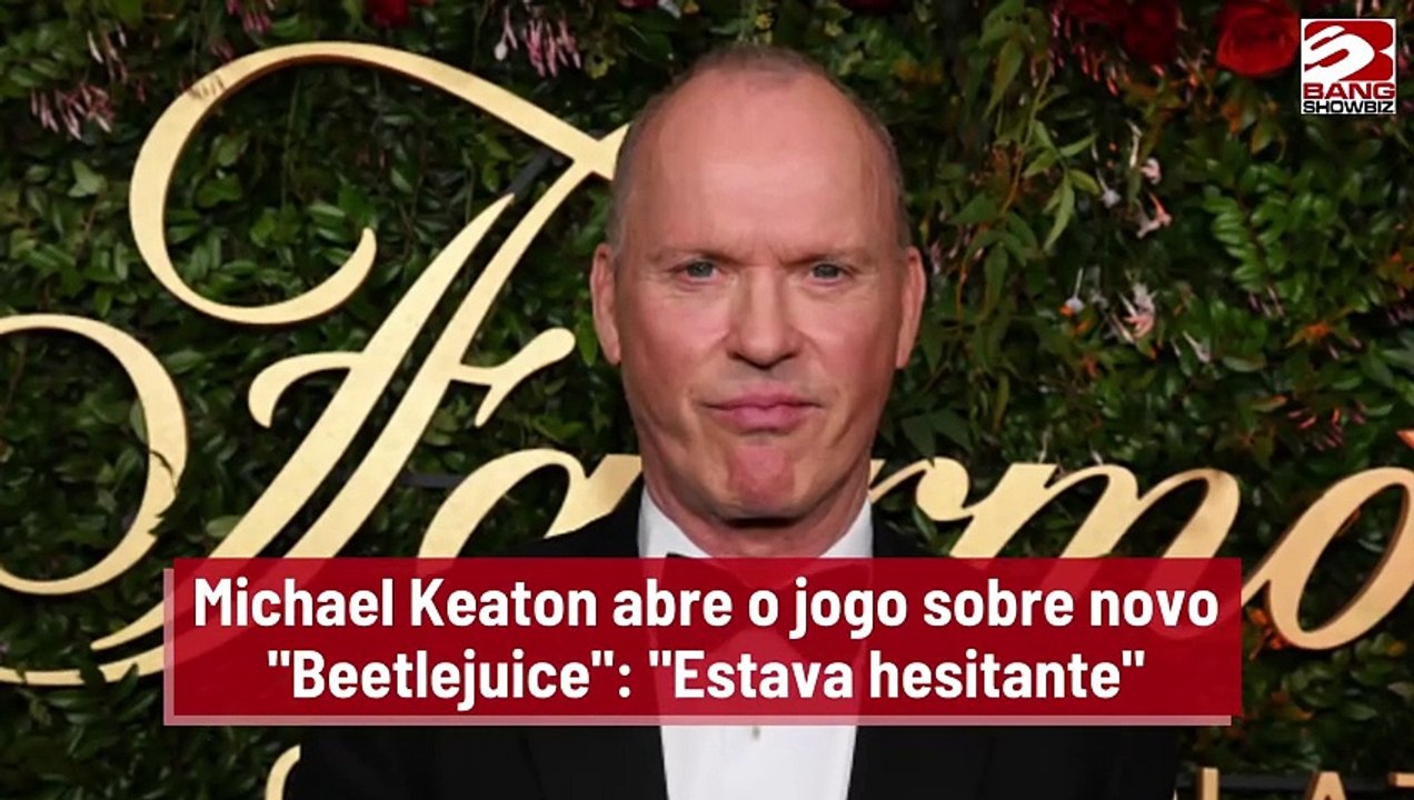 Michael Keaton abre o jogo sobre novo "Beetlejuice": "Estava hesitante"